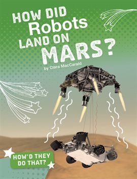 Cover image for How Did Robots Land on Mars?