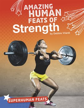 Cover image for Amazing Human Feats of Strength