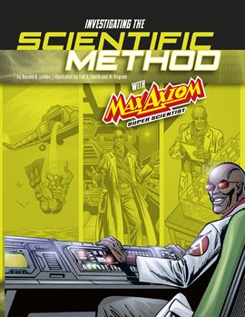 Cover image for Graphic Science 4D: Investigating the Scientific Method with Max Axiom, Super Scientist