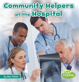 Cover image for Community Helpers at the Hospital