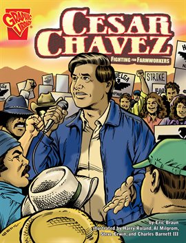 Cover image for Graphic Biographies: Cesar Chavez