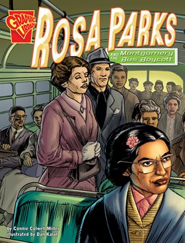 Cover image for Graphic History: Rosa Parks and the Montgomery Bus Boycott