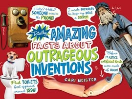 Cover image for Totally Amazing Facts About Outrageous Inventions