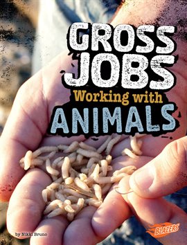 Cover image for Gross Jobs Working with Animals