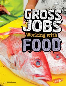 Cover image for Gross Jobs Working with Food