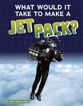 Cover image for What Would It Take to Make a Jet Pack?