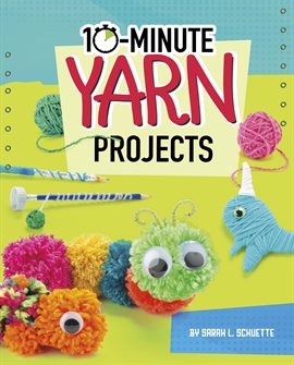Cover image for 10-Minute Yarn Projects