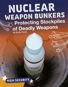 Cover image for Nuclear Weapon Bunkers