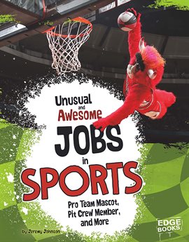 Imagen de portada para Unusual and Awesome Jobs in Sports