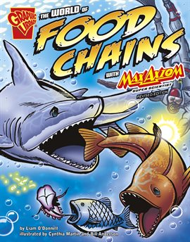 Cover image for The World of Food Chains with Max Axiom, Super Scientist