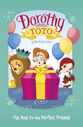 Cover image for Dorothy and Toto The Hunt for the Perfect Present