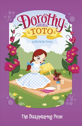 Cover image for Dorothy and Toto The Disappearing Picnic