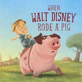 Cover image for When Walt Disney Rode a Pig