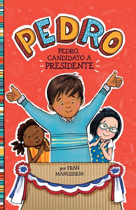 Imagen de portada para Pedro, candidato a presidente