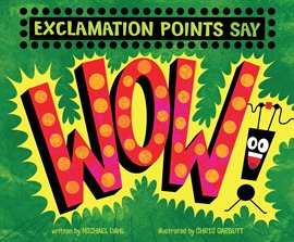 Cover image for Exclamation Points Say "Wow!"