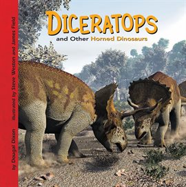 Cover image for Diceratops and Other Horned Dinosaurs