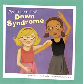 Cover image for My Friend Has Down Syndrome