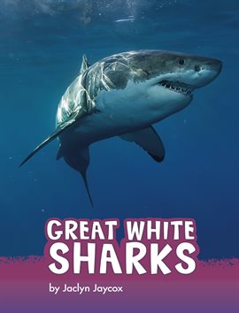 Cover image for Great White Sharks