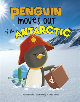 Imagen de portada para Penguin Moves Out of the Antarctic