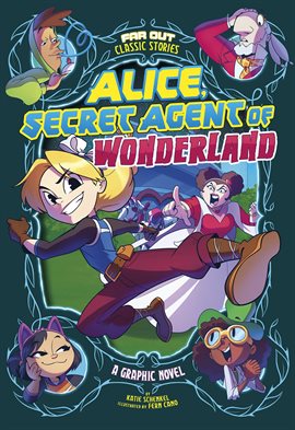 Cover image for Far Out Classic Stories: Alice, Secret Agent of Wonderland