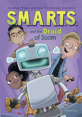 Imagen de portada para S.M.A.R.T.S. and the Droid of Doom