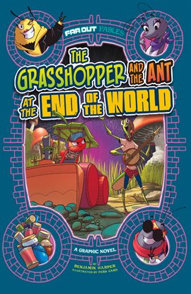 Cover image for The Grasshopper and the Ant at the End of the World: A Graphic Novel