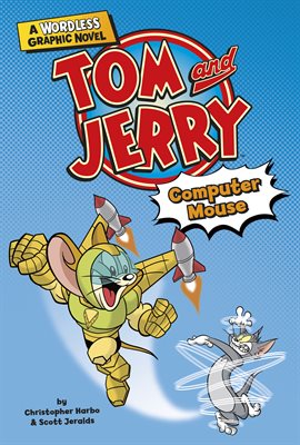 Cover image for Tom and Jerry Wordless Graphic Novels: Computer Mouse