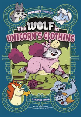 Cover image for Far Out Fables: The Wolf in Unicorn's Clothing