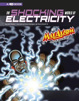Cover image for The Shocking World of Electricity with Max Axiom Super Scientist