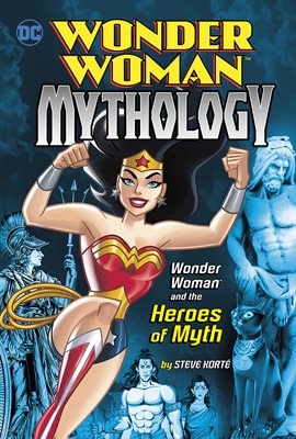 Cover image for Wonder Woman and the Heroes of Myth