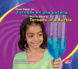 Cover image for Cómo hacer un tornado en una botella/How to Build a Tornado in a Bottle