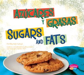 Cover image for Azúcares y grasas/Sugars and Fats