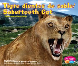Cover image for Tigre dientes de sable/Sabertooth Cat