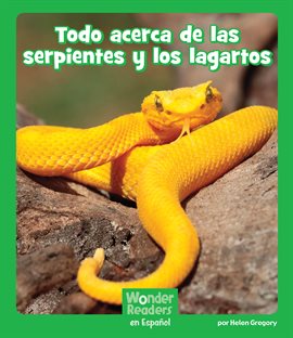 Cover image for Todo acerca de las serpientes y los lagartos