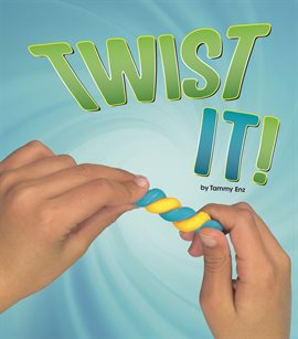 Cover image for Twist It!
