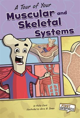 Cover image for A Tour of Your Muscular and Skeletal Systems