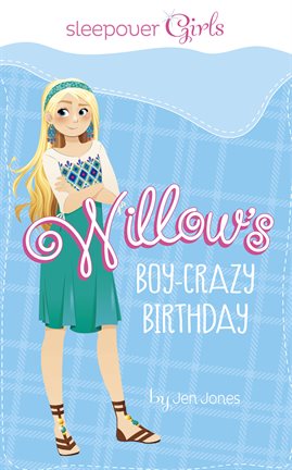 Imagen de portada para Willow's Boy-Crazy Birthday