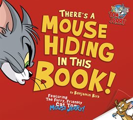 Cover image for There's a Mouse Hiding In This Book!