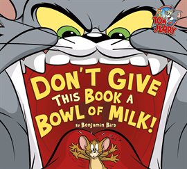 Cover image for Don't Give This Book a Bowl of Milk!