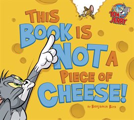 Cover image for This Book Is Not a Piece of Cheese!