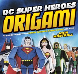 Cover image for DC Super Heroes Origami