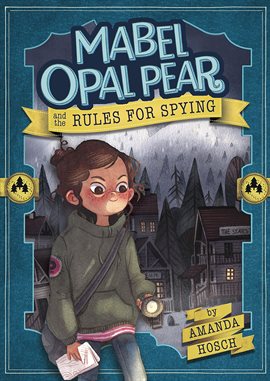 Cover image for Mabel Opal Pear and the Rules for Spying
