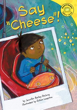 Imagen de portada para Say "Cheese"!