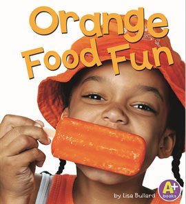 Cover image for Orange Food Fun