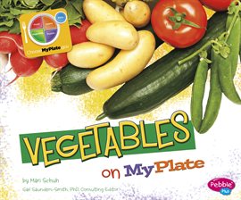 Cover image for Vegetables on MyPlate