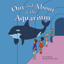 Imagen de portada para Out and About at the Aquarium