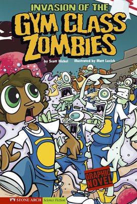 Imagen de portada para Invasion of the Gym Class Zombies
