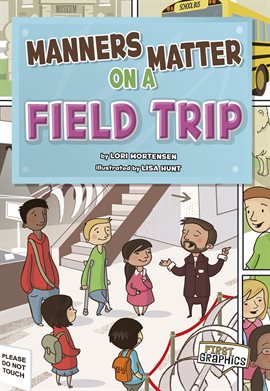Cover image for Manners Matter on a Field Trip