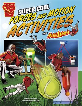Cover image for Super Cool Forces and Motion Activities with Max Axiom