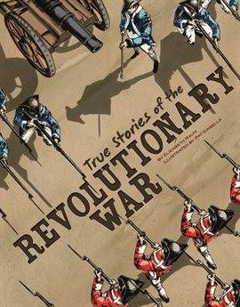 Cover image for True Stories of the Revolutionary War